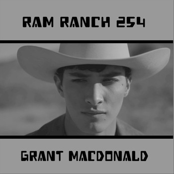 Grant Macdonald - Ram Ranch 254 (Explicit)