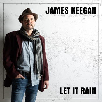 James Keegan - Let It Rain