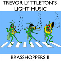Trevor Lyttleton's Light Music / - Brasshoppers II