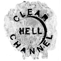 Clear Channel - Hell (Explicit)