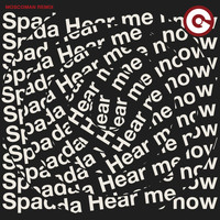 Spada - Hear Me Now (Moscoman Remix)