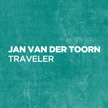 Jan van der Toorn - Traveler