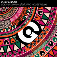 Vijay & Sofia - Sokana Makana (Ådå Afro House Remix)