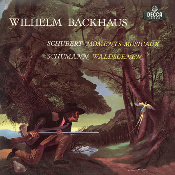Wilhelm Backhaus - Schubert / Schumann