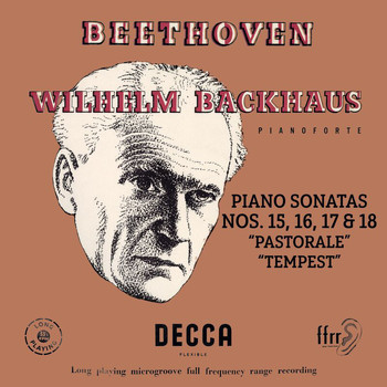 Wilhelm Backhaus - Beethoven: Piano Sonatas Nos. 15 “Pastorale”, 16, 17 “Tempest” & 18 (Mono Version)
