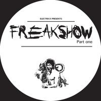 Electrixx - Freakshow, Pt. 1