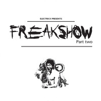 Electrixx - Freakshow, Pt. 2