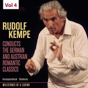 Rudolf Kempe - Milestones of Legends: Rudolf Kempe, Vol. 4