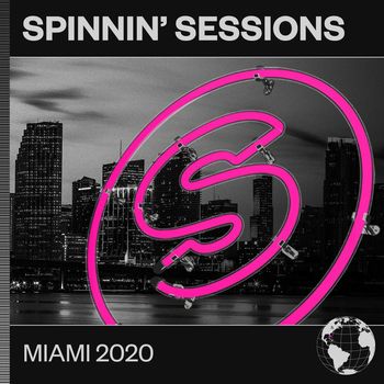 Various Artists - Spinnin' Sessions Miami 2020