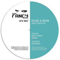 Dole & KOM - Just A Beat EP
