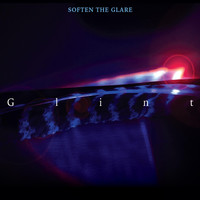 Soften the Glare - Glint