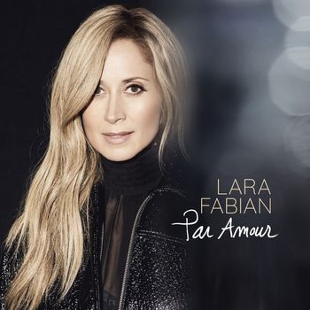Lara Fabian - Par amour (Edit Version)