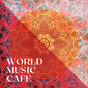 Deep Sleep Relaxation, World Music Ensemble, World Music Relax - World Music Café