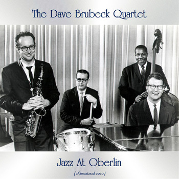 The Dave Brubeck Quartet - Jazz At Oberlin (Remastered 2020)