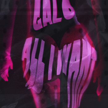 Galo - All I Want (Explicit)