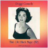 Peggy Connelly - That Old Black Magic (Ep) (Remastered 2020)