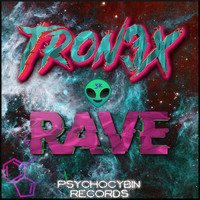 Tron3x - RAVE
