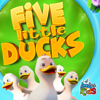 LooLoo Kids - Five Little Ducks