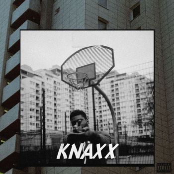 Kojo - Knaxx (Explicit)