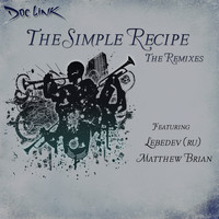 Doc Link - The Simple Recipe (Remixes)