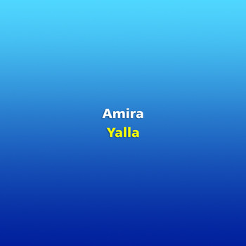 Amira - Yalla