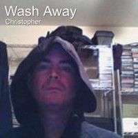 Christopher - Wash Away
