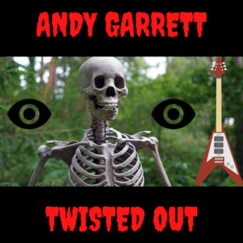 Andy Garrett - Twisted Out