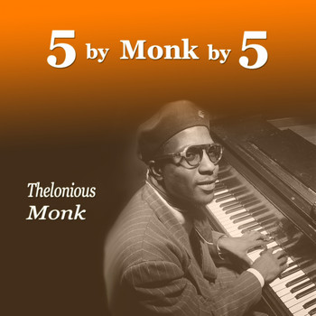 Thelonious Monk - 5 by Monk by 5