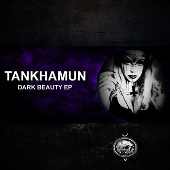 TANKHAMUN - Dark Beauty