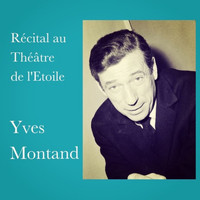 Yves Montand - Récital au théâtre de l'etoile