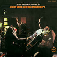 Jimmy Smith, Wes Montgomery - Further Adventures Of Jimmy And Wes