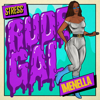 Stress - Rude Gal (Explicit)