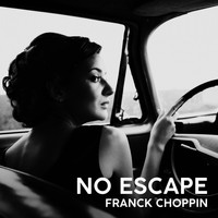 Franck Choppin - No Escape