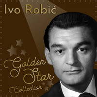 IVO ROBIC - Golden Star Collection