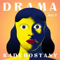 Kadebostany - Drama - Act 1