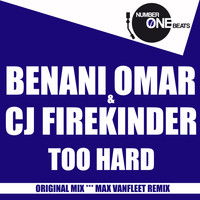 Benani Omar & CJ FireKinder - Too Hard