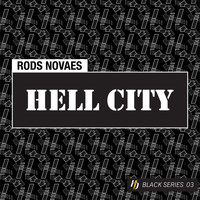 Rods Novaes - Hell City