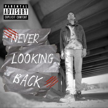 Bryce - Never Looking Back (Explicit)