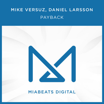 Mike Versuz, Daniel Larsson - Payback