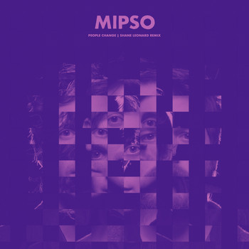 Mipso - People Change (Shane Leonard Remix)