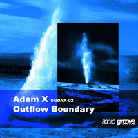 Adam X - Outflow Boundary