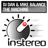 DJ Dan, Mike Balance - The Machine