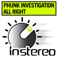 Phunk Investigation - All Right