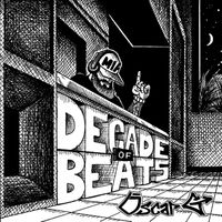 Oscar G - Decade Of Beats (Explicit)