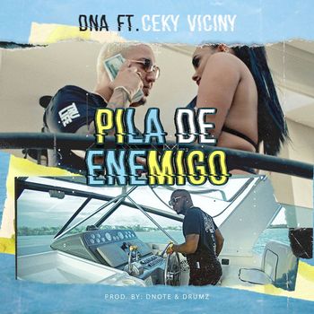 DNA - Pila de Enemigo (feat. Ceky Viciny) (Explicit)