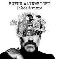 Rufus Wainwright - Pièce à vivre