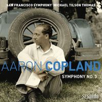 San Francisco Symphony & Michael Tilson Thomas - Copland: Symphony No. 3