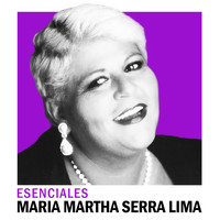 María Martha Serra Lima - Esenciales