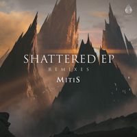 Mitis - Shattered EP (Remixes)
