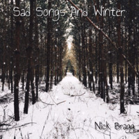 Nick Bragg - Sad Songs and Winter (Explicit)